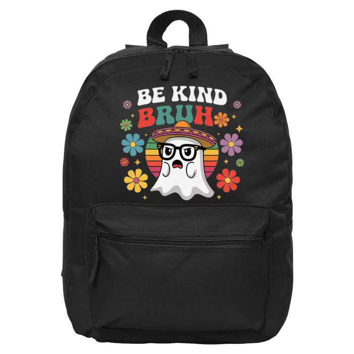 Be Kind Bruh Groovy Ghoul Unity Day Orange Women Halloween 16 in Basic Backpack