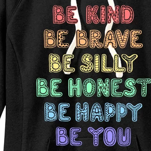 Be Kind Be Brave Be You Self Love Quote Women's Fleece Hoodie