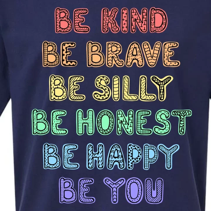 Be Kind Be Brave Be You Self Love Quote Sueded Cloud Jersey T-Shirt