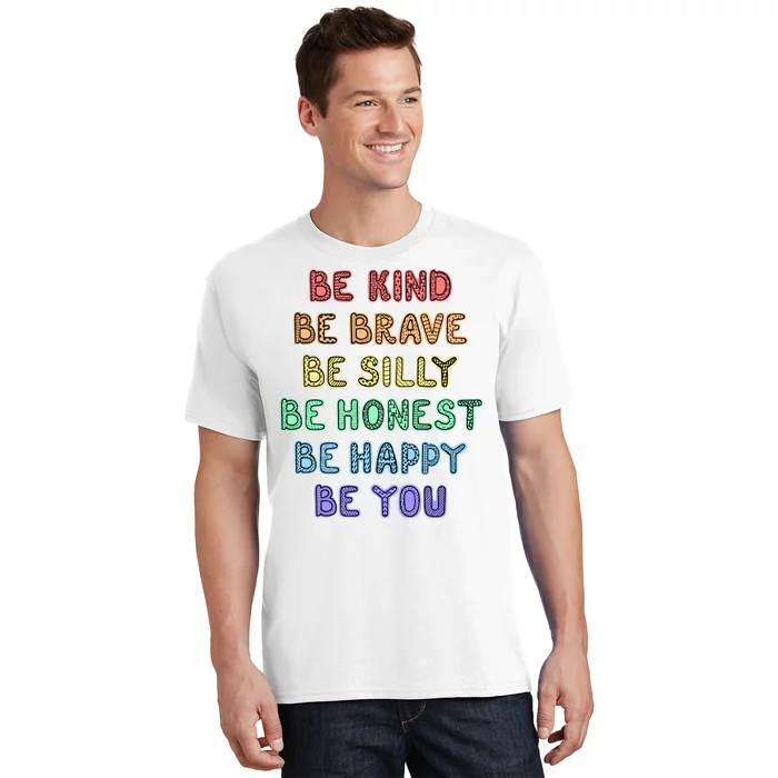 Be Kind Be Brave Be You Self Love Quote T-Shirt