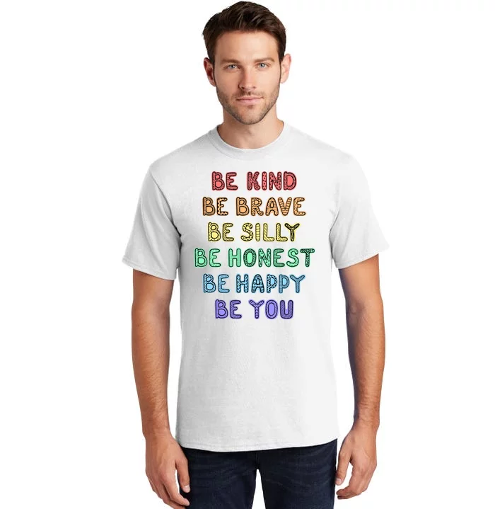 Be Kind Be Brave Be You Self Love Quote Tall T-Shirt