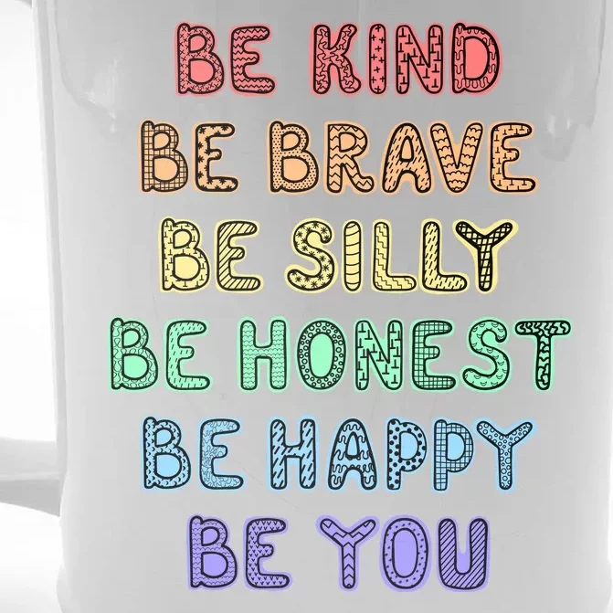 Be Kind Be Brave Be You Self Love Quote Front & Back Beer Stein