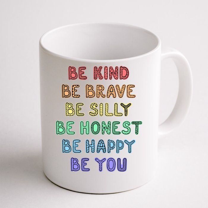 Be Kind Be Brave Be You Self Love Quote Front & Back Coffee Mug