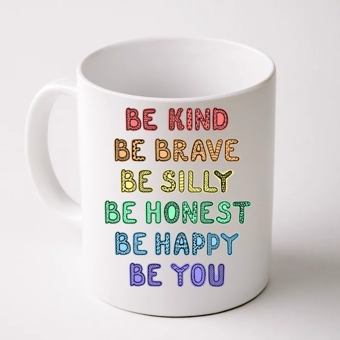 Be Kind Be Brave Be You Self Love Quote Front & Back Coffee Mug