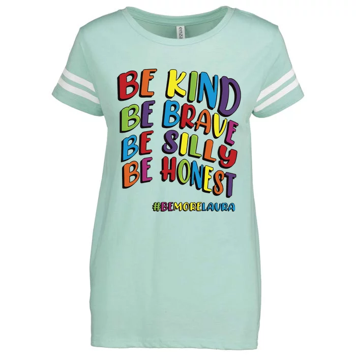 Be Kind Be Brave Be Silly Be Honest Be #Bemorelaura Enza Ladies Jersey Football T-Shirt