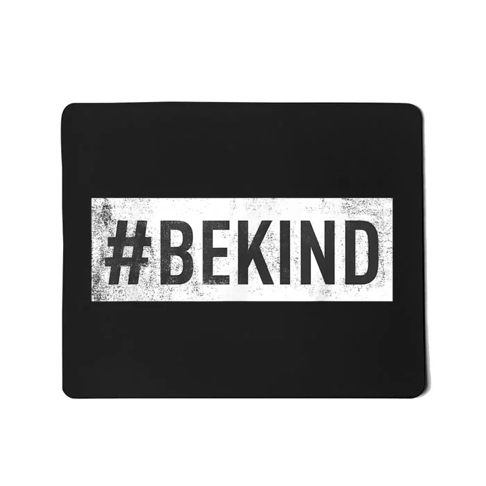 #Be Kind Choose Kindness AntiBullying Vintage Mousepad