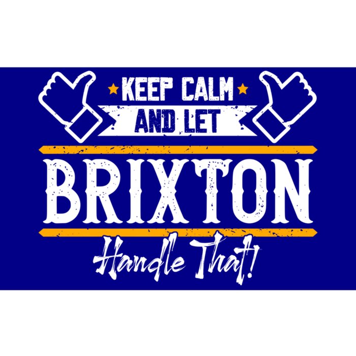 Brixton Keep Calm And Let Brixton Handle That Gift Bumper Sticker