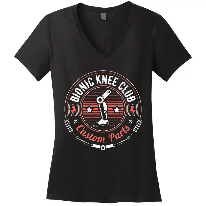 Bionic Knee Club Custom Parts Knee Replacement Women's V-Neck T-Shirt