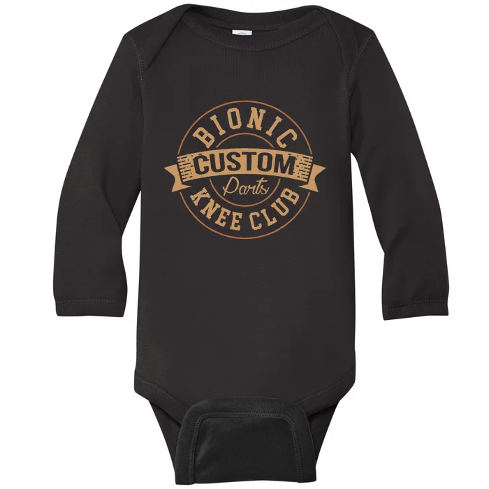 Bionic Knee Club Custom Parts Recover After Surgery Gag Baby Long Sleeve Bodysuit