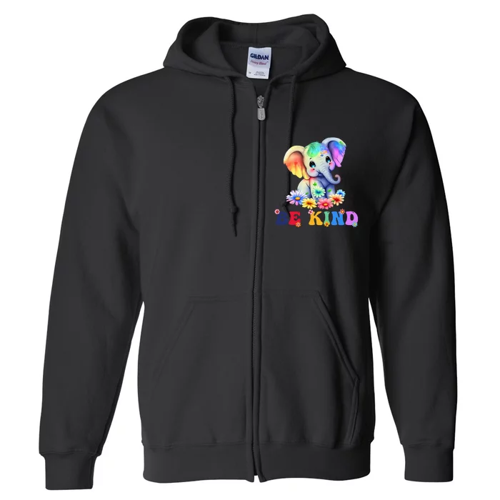 Be Kind Cute Elephant Mom Kindness Full Zip Hoodie