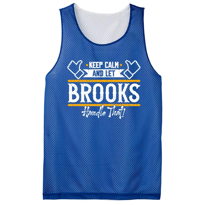 Brooks Keep Calm And Let Brooks Handle That Cute Gift Mesh Reversible Basketball Jersey Tank