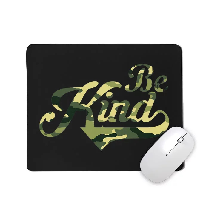 Be Kind Camouflage Anti Bullying Awareness Kindness Mousepad