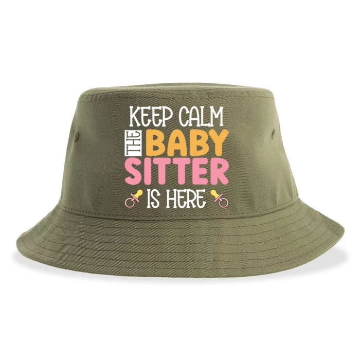 Babysitter Keep Calm The Sitter Is Here Sitter Gift Sustainable Bucket Hat