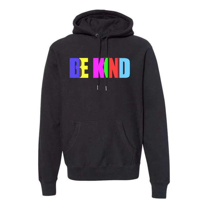 Be Kind Colorful Anti Bully Premium Hoodie