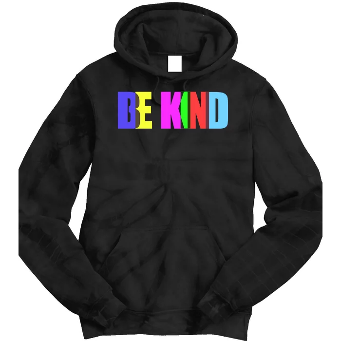 Be Kind Colorful Anti Bully Tie Dye Hoodie