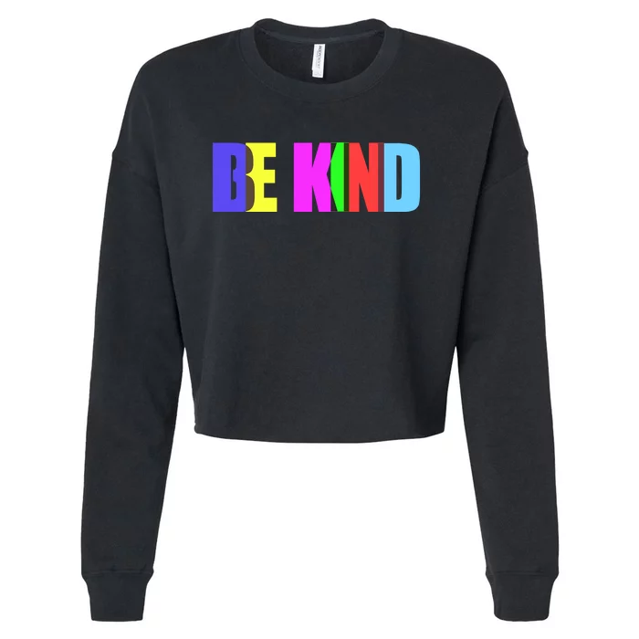 Be Kind Colorful Anti Bully Cropped Pullover Crew