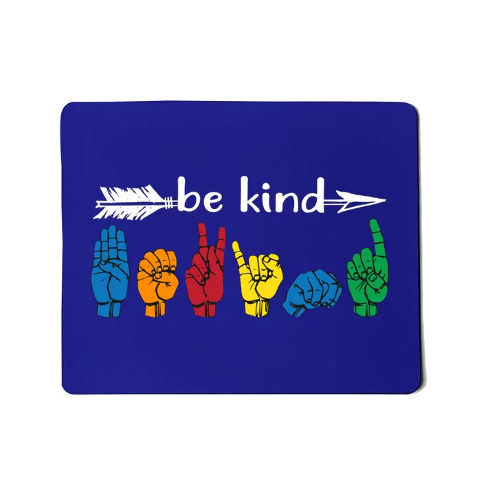 Be Kind Cute Asl American Sign Language Gift Mousepad