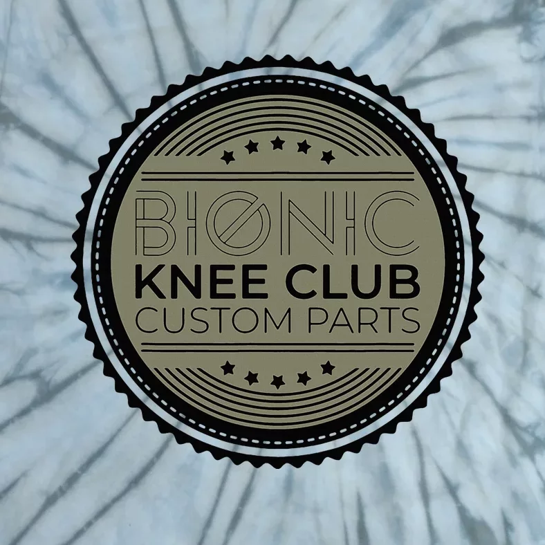 Bionic Knee Club Custom Parts Funny Knee Replacement Tie-Dye T-Shirt