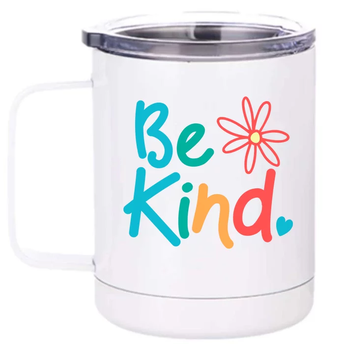 Be Kind Cute Colorful Gift Front & Back 12oz Stainless Steel Tumbler Cup