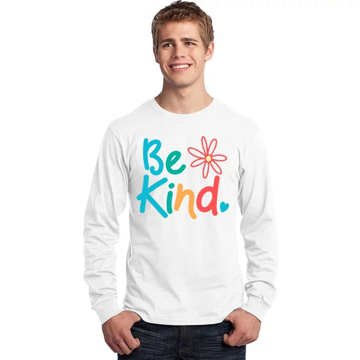 Be Kind Cute Colorful Gift Tall Long Sleeve T-Shirt