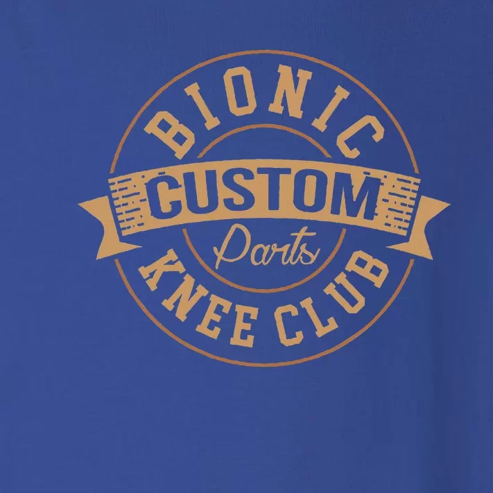 Bionic Knee Club Custom Parts Recover After Surgery Gag Toddler Long Sleeve Shirt