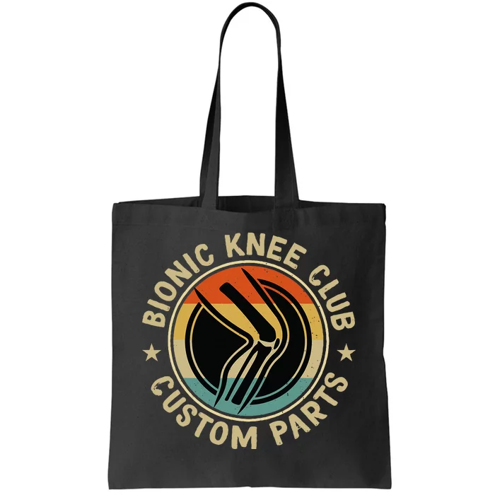 Bionic Knee Club Custom Parts Bones Funny Knee Replacement Tote Bag