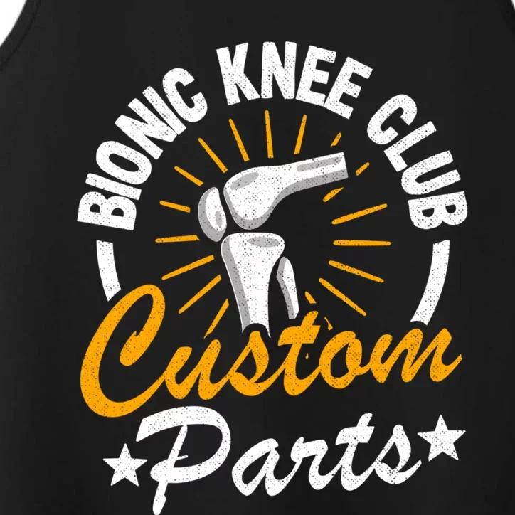 Bionic Knee Club Custom Parts Surgery Funny Knee Replacet Gift Performance Tank