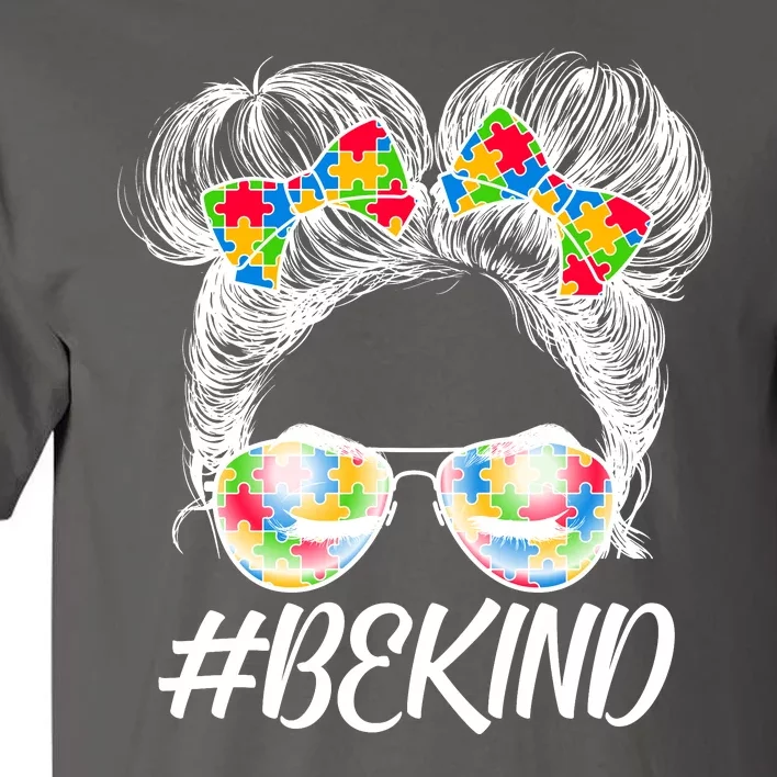 #Be Kind Cute Messy Bun Hair Autism Awareness Tall T-Shirt