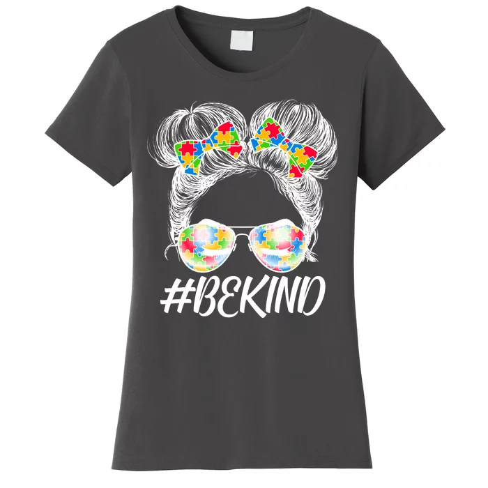 #Be Kind Cute Messy Bun Hair Autism Awareness Women's T-Shirt