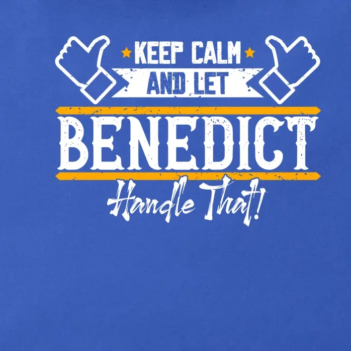 Benedict Keep Calm And Let Benedict Handle That Meaningful Gift Zip Tote Bag