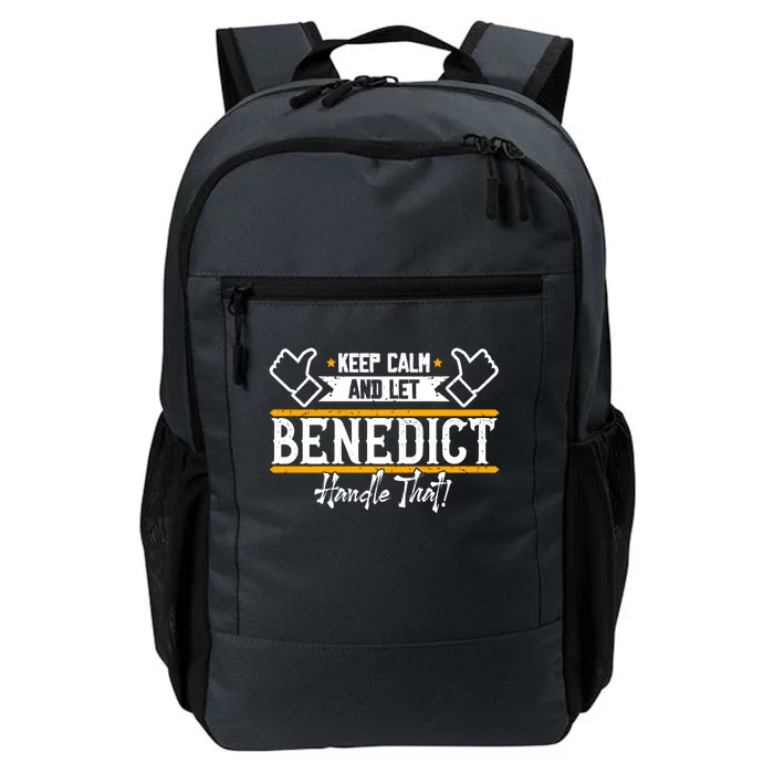 Benedict Keep Calm And Let Benedict Handle That Meaningful Gift Daily Commute Backpack