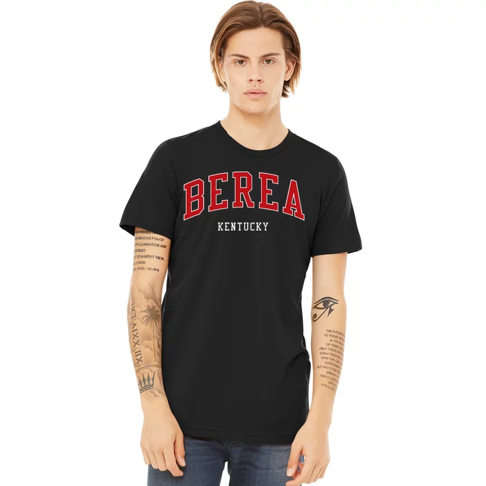 Berea Kentucky College University Style Premium T-Shirt