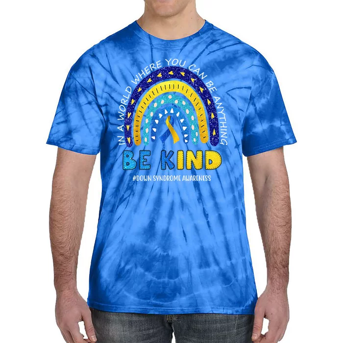 Be Kind Down Syndrome Awareness Rainbow Tie-Dye T-Shirt