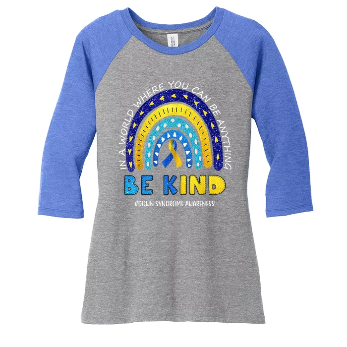 Be Kind Down Syndrome Awareness Rainbow Women's Tri-Blend 3/4-Sleeve Raglan Shirt