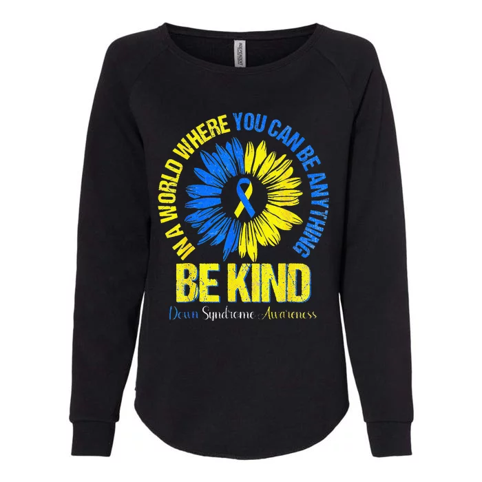 Be Kind Down Syndrome Awareness Blue And Yellow Womens California Wash Sweatshirt