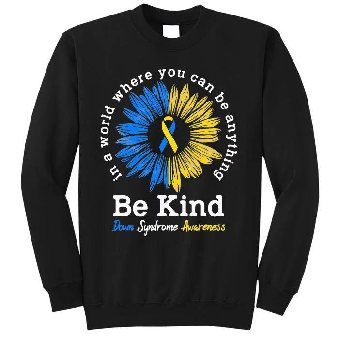 Be Kind Down Syndrome Awareness Ribbon Sunflower Kindness Sweatshirt