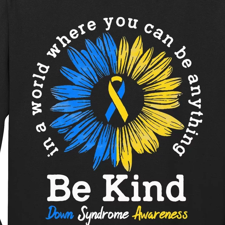 Be Kind Down Syndrome Awareness Ribbon Sunflower Kindness Long Sleeve Shirt