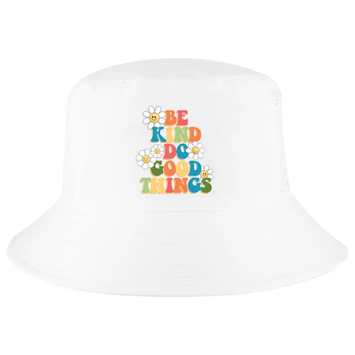 Be Kind Do Good Things Positive Quote Cool Comfort Performance Bucket Hat