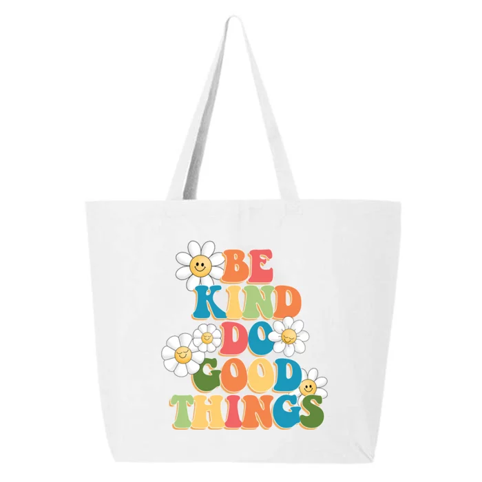 Be Kind Do Good Things Positive Quote 25L Jumbo Tote