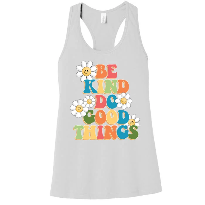 Be Kind Do Good Things Positive Quote Women's Racerback Tank