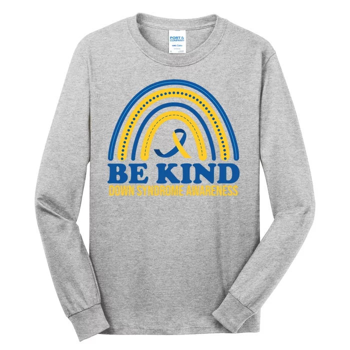 Be Kind Down Syndrome Awareness Rainbow Ribbon Tall Long Sleeve T-Shirt