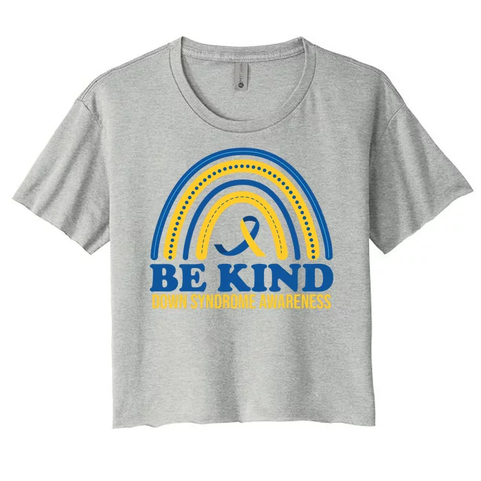 Be Kind Down Syndrome Awareness Rainbow Ribbon Women's Crop Top Tee