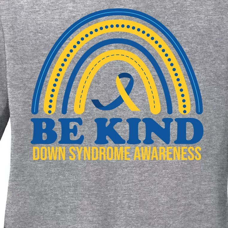 Be Kind Down Syndrome Awareness Rainbow Ribbon Ladies Long Sleeve Shirt