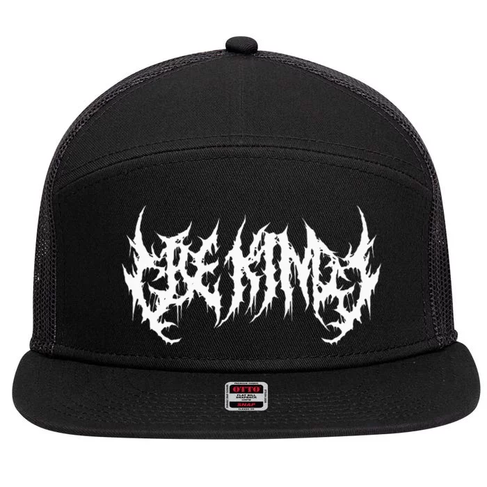 Be Kind. Death Metal Extreme Black Metal Band. Funny Ironic 7 Panel Mesh Trucker Snapback Hat