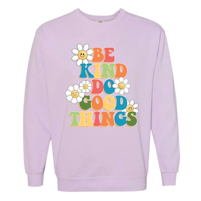 Be Kind Do Good Things Retro Sunflower Garment-Dyed Sweatshirt