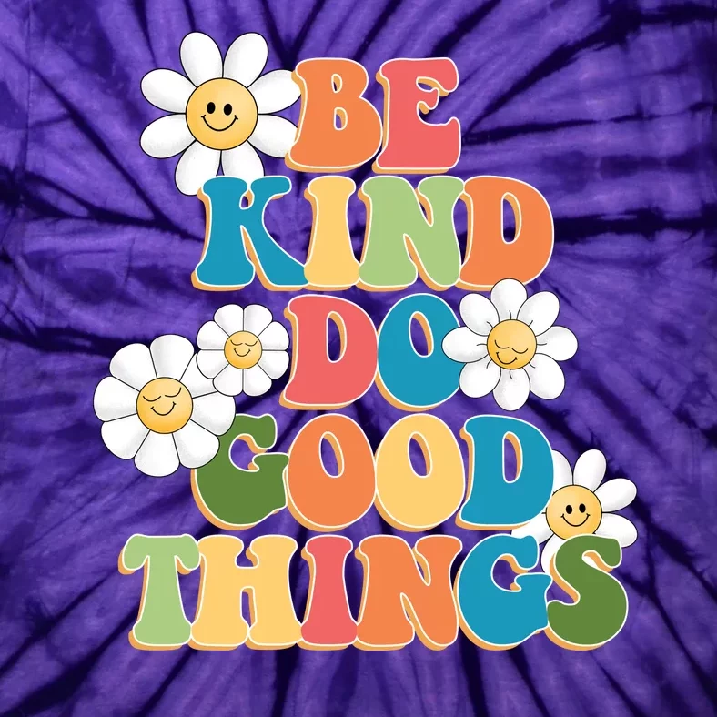 Be Kind Do Good Things Retro Sunflower Tie-Dye T-Shirt