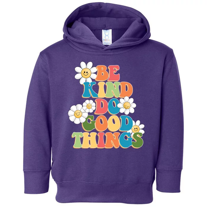 Be Kind Do Good Things Retro Sunflower Toddler Hoodie