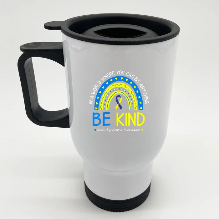 Be Kind Down Syndrome Awareness October Teacher Women Gift Front & Back Stainless Steel Travel Mug