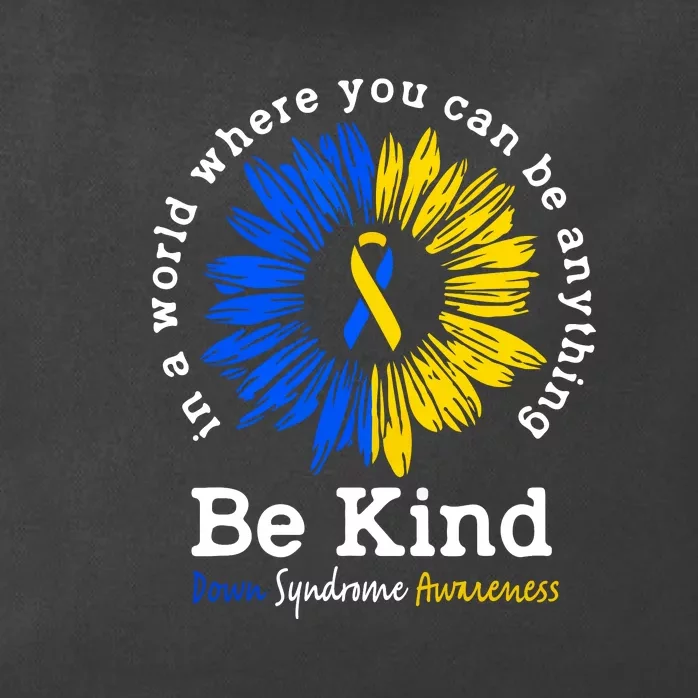 Be Kind Down Syndrome Awareness Ribbon Sunflower Kindness Gift Zip Tote Bag