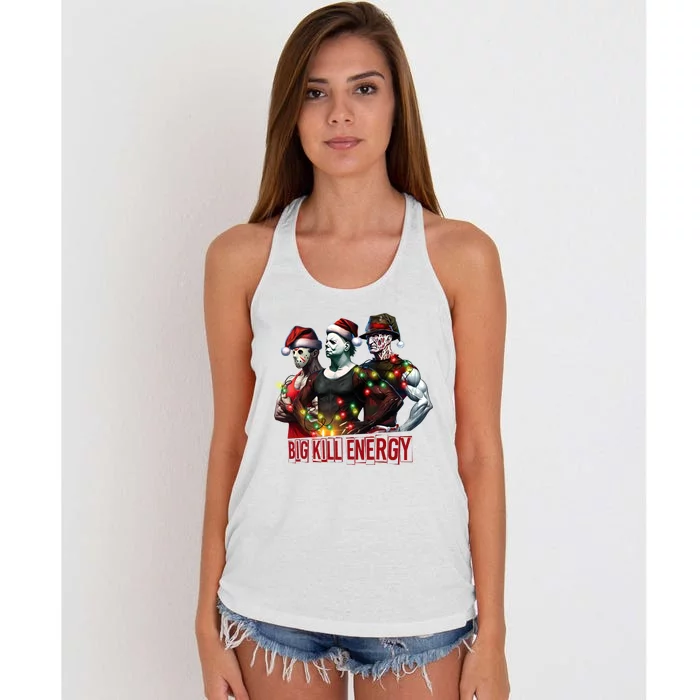 Big Kill Energy Merry Creepmas Slasher Christmas Myers Voorhees Krueger Women's Knotted Racerback Tank